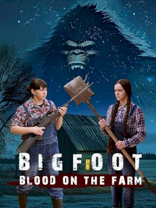 Bigfoot: Blood on the Farm - Movie Poster Bigfoot: Blood on the Farm - Movie Poster