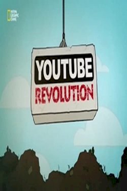 Youtube Revolution - Movie Poster Youtube Revolution - Movie Poster