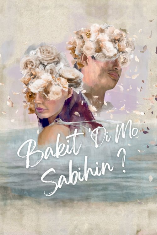 Bakit 'Di Mo Sabihin? - Movie Poster Bakit 'Di Mo Sabihin? - Movie Poster