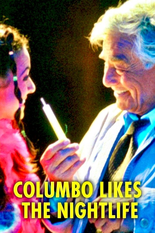 Columbo: Columbo Likes the Nightlife - Movie Poster Columbo: Columbo Likes the Nightlife - Movie Poster