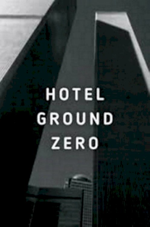 Hotel Ground Zero - Movie Poster Hotel Ground Zero - Movie Poster