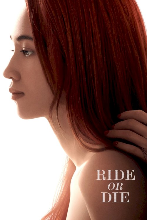 Ride or Die - Movie Poster Ride or Die - Movie Poster