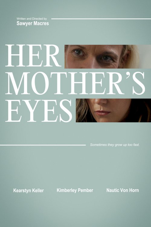 Her Mother's Eyes - Movie Poster Her Mother's Eyes - Movie Poster