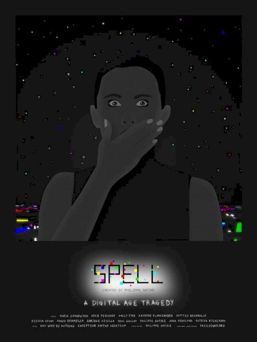 Spell: A Digital Age Tragedy - Movie Poster Spell: A Digital Age Tragedy - Movie Poster