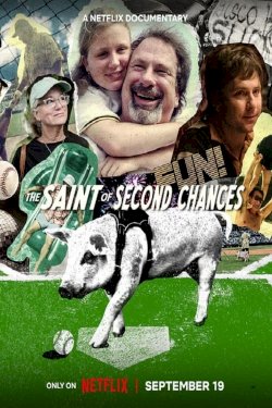 The Saint of Second Chances - Movie Poster The Saint of Second Chances - Movie Poster