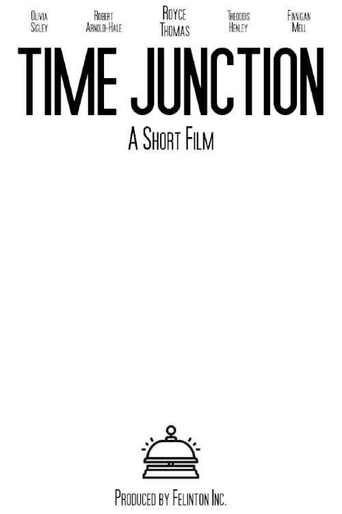 Time Junction - Movie Poster Time Junction - Movie Poster