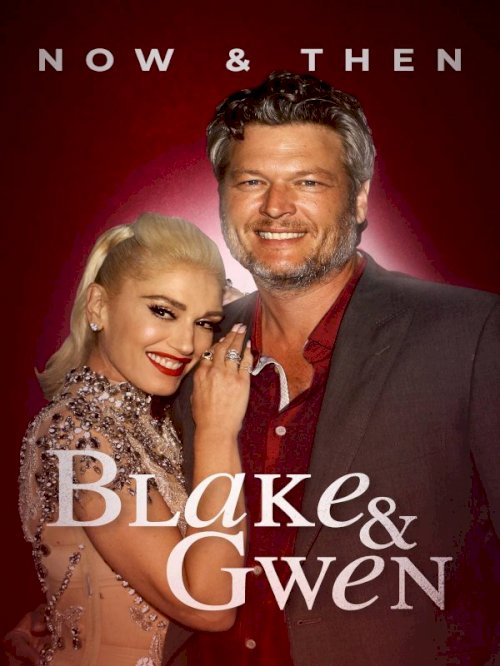 Blake and Gwen: Now and Then - Movie Poster Blake and Gwen: Now and Then - Movie Poster