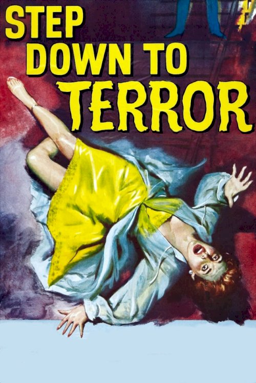 Step Down to Terror - Movie Poster Step Down to Terror - Movie Poster