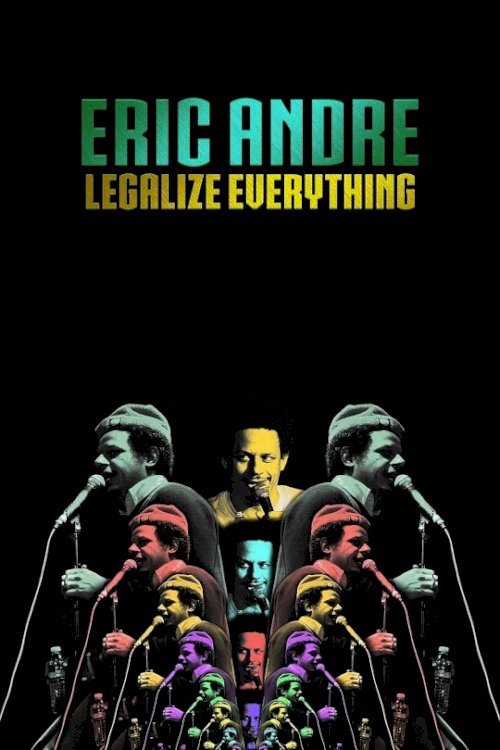 Eric Andre: Legalize Everything - Movie Poster Eric Andre: Legalize Everything - Movie Poster