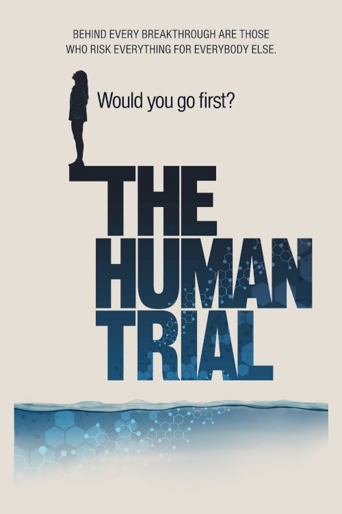 The Human Trial - Movie Poster The Human Trial - Movie Poster