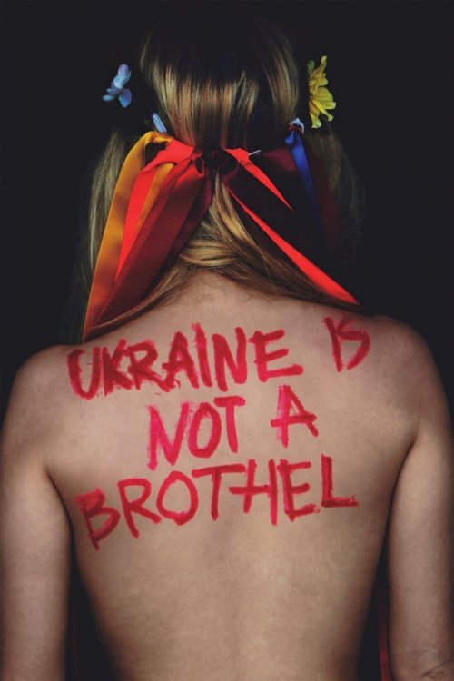Ukraine Is Not a Brothel - Movie Poster Ukraine Is Not a Brothel - Movie Poster