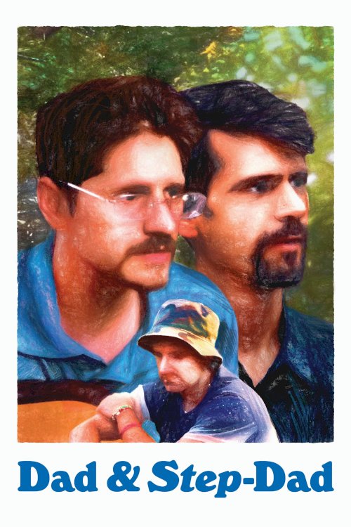 Dad & Step-Dad - Movie Poster