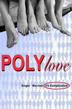 PolyLove - Movie Poster PolyLove - Movie Poster