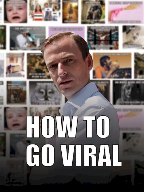 How To Go Viral - Movie Poster How To Go Viral - Movie Poster