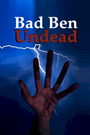 Bad Ben: Undead - Movie Poster