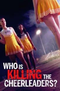 Who Is Killing the Cheerleaders? - Movie Poster Who Is Killing the Cheerleaders? - Movie Poster