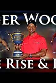 Tiger Woods: the Rise and Fall - Movie Poster Tiger Woods: the Rise and Fall - Movie Poster