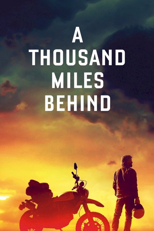 A Thousand Miles Behind - Movie Poster A Thousand Miles Behind - Movie Poster