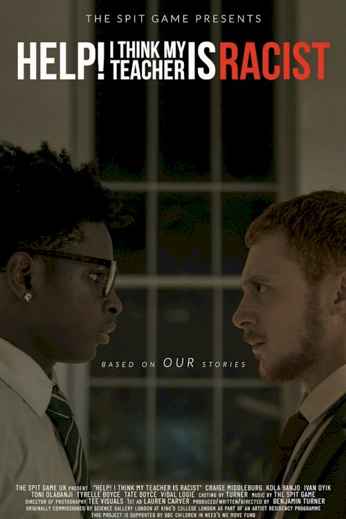Help! I Think My Teacher is Racist - Movie Poster Help! I Think My Teacher is Racist - Movie Poster