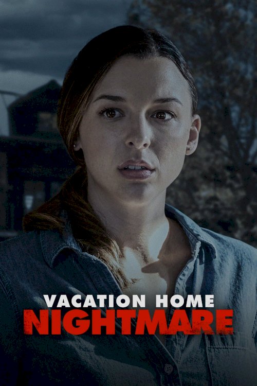 Vacation Home Nightmare - Movie Poster Vacation Home Nightmare - Movie Poster