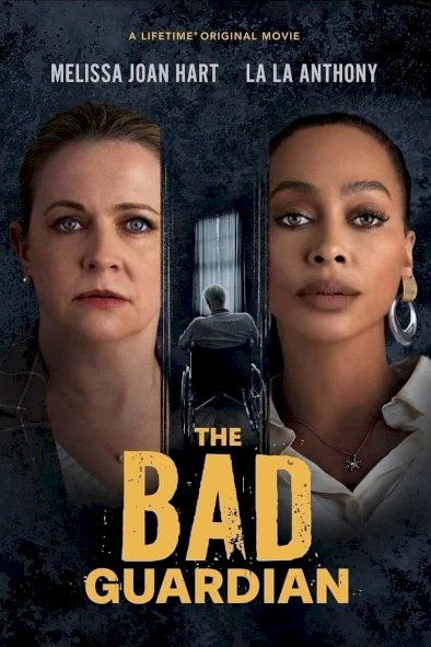 The Bad Guardian - Movie Poster
