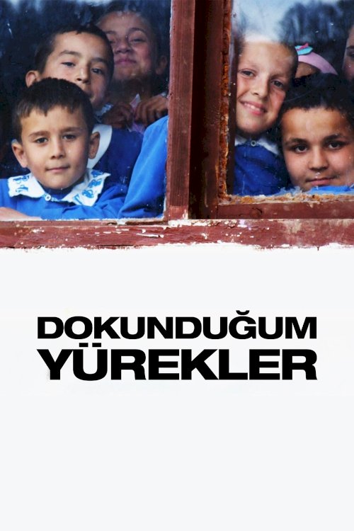 Dokunduğum Yürekler - Movie Poster Dokunduğum Yürekler - Movie Poster