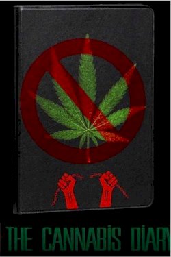 The Cannabis Diary - Movie Poster The Cannabis Diary - Movie Poster