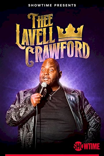 Lavell Crawford: THEE Lavell Crawford - Movie Poster Lavell Crawford: THEE Lavell Crawford - Movie Poster