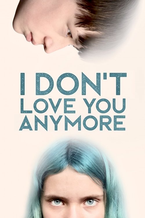 I Don't Love You Anymore - Movie Poster I Don't Love You Anymore - Movie Poster
