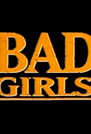 Bad Girls - Movie Poster Bad Girls - Movie Poster