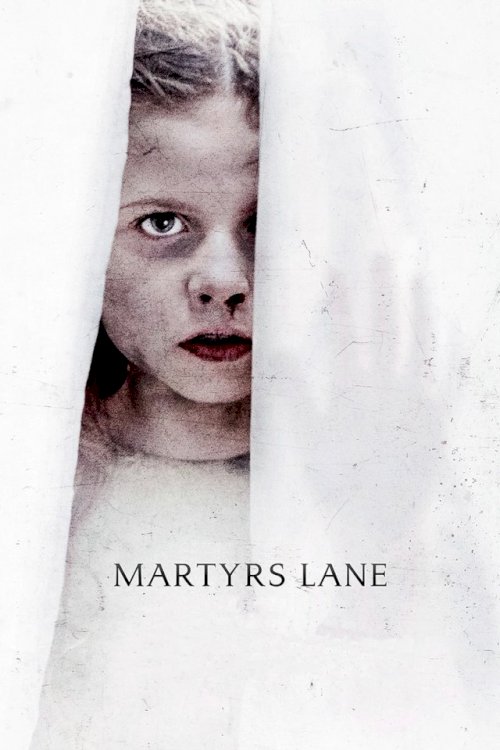 Martyrs Lane - Movie Poster Martyrs Lane - Movie Poster