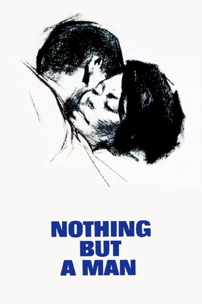 Nothing But a Man - Movie Poster Nothing But a Man - Movie Poster