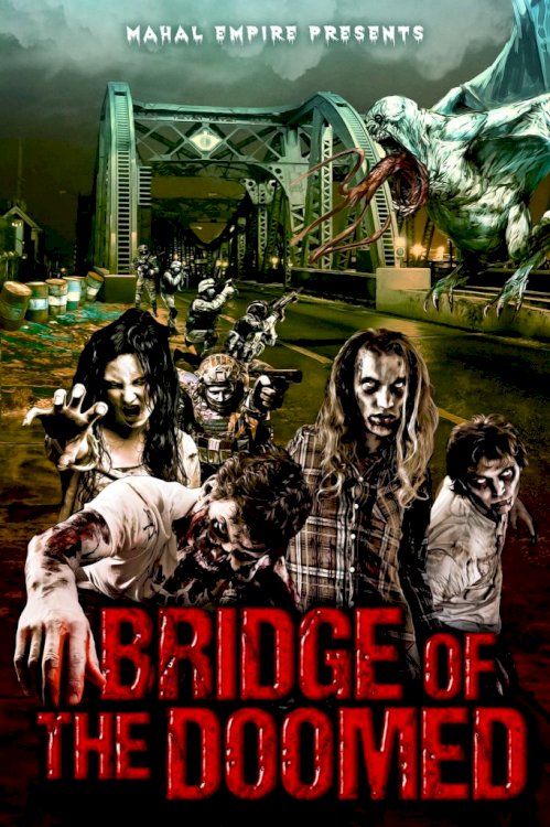 Bridge of the Doomed - Movie Poster Bridge of the Doomed - Movie Poster