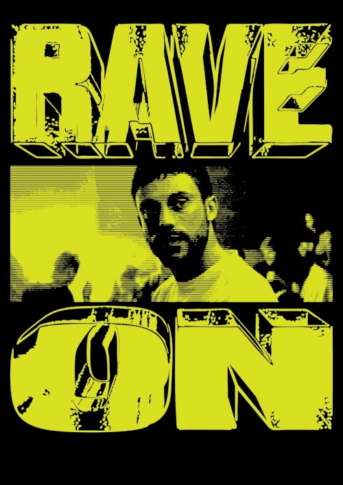 Rave On - Movie Poster Rave On - Movie Poster