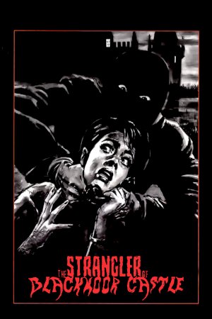 The Strangler of Blackmoor Castle - Movie Poster The Strangler of Blackmoor Castle - Movie Poster