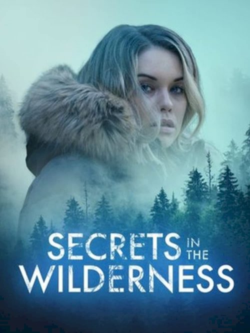 Secrets in the Wilderness - Movie Poster Secrets in the Wilderness - Movie Poster