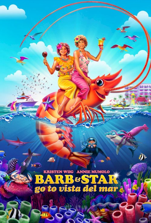 Barb & Star Go to Vista Del Mar - Movie Poster Barb & Star Go to Vista Del Mar - Movie Poster