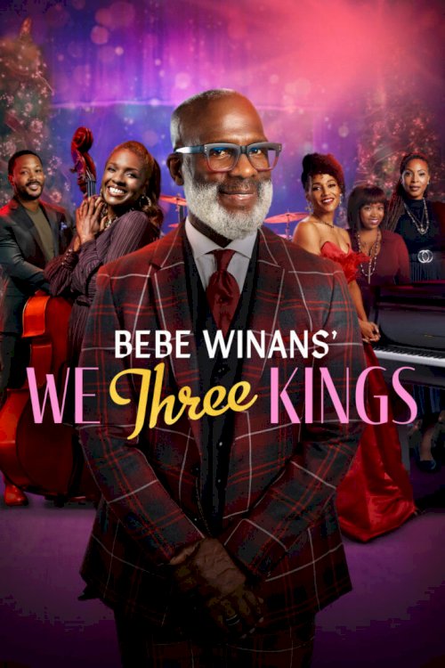 BeBe Winans’ We Three Kings - Movie Poster
