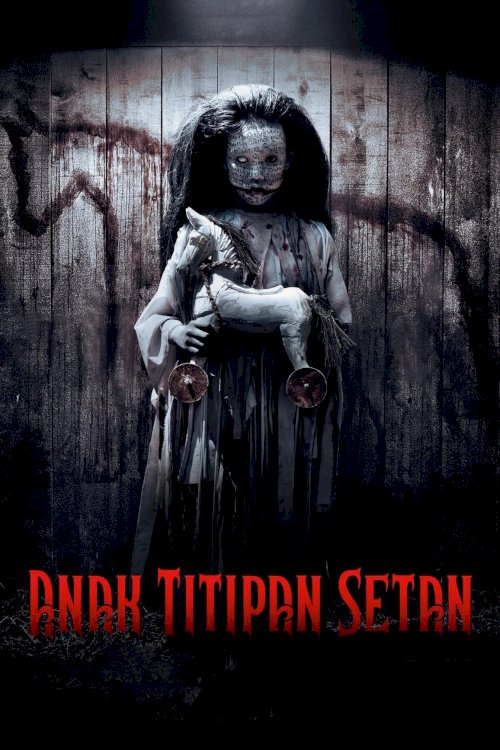 Anak Titipan Setan - Movie Poster Anak Titipan Setan - Movie Poster