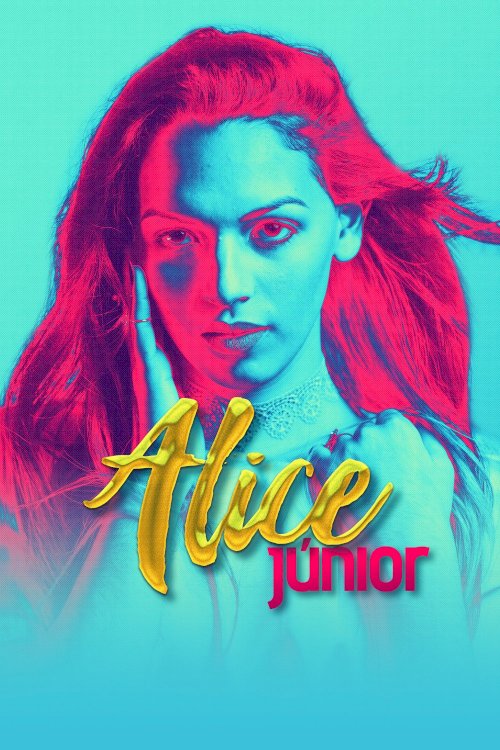 Alice Júnior - Movie Poster Alice Júnior - Movie Poster