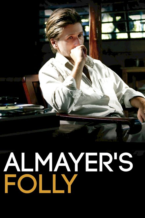 Almayer's Folly - Movie Poster Almayer's Folly - Movie Poster