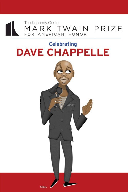 Dave Chappelle: The Kennedy Center Mark Twain Prize - Movie Poster Dave Chappelle: The Kennedy Center Mark Twain Prize - Movie Poster