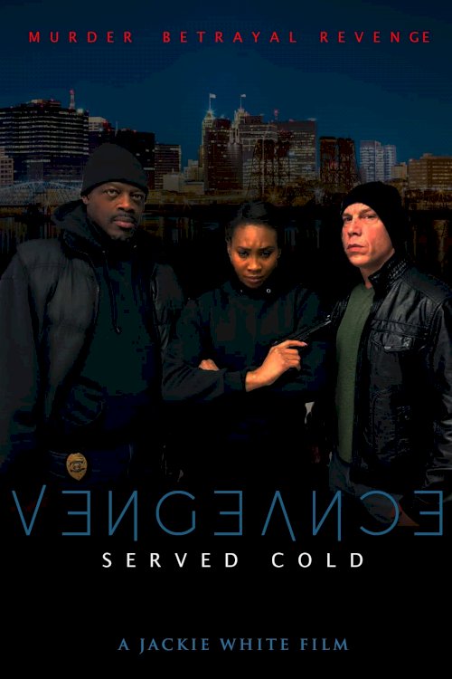 Vengeance Served Cold - Movie Poster Vengeance Served Cold - Movie Poster