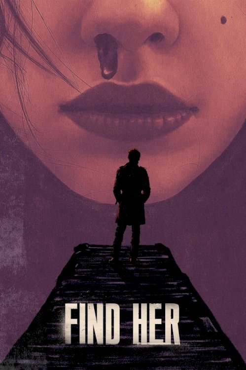 Find Her - Movie Poster Find Her - Movie Poster