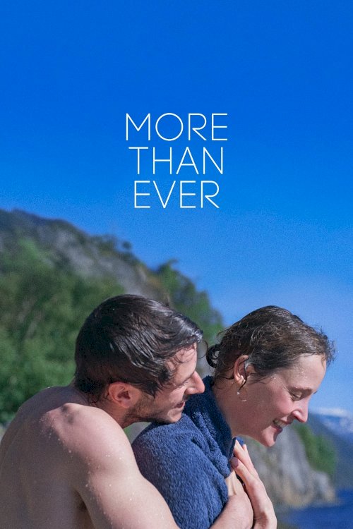 More Than Ever - Movie Poster More Than Ever - Movie Poster