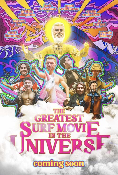 The Greatest Surf Movie in the Universe - Movie Poster The Greatest Surf Movie in the Universe - Movie Poster