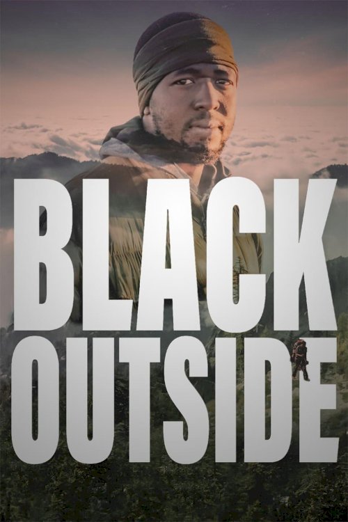 Black Outside - Movie Poster Black Outside - Movie Poster