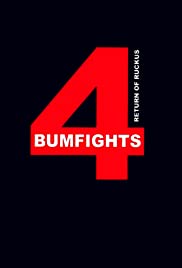 Bumfights Vol. 4: Return of Ruckus - Movie Poster Bumfights Vol. 4: Return of Ruckus - Movie Poster