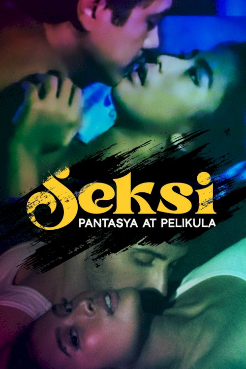 Seksi: Pantasya at Pelikula - Movie Poster