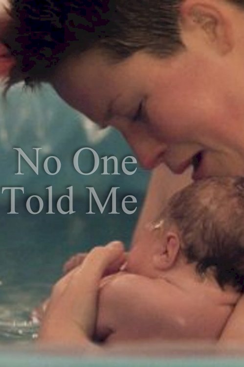 No One Told Me - Movie Poster No One Told Me - Movie Poster